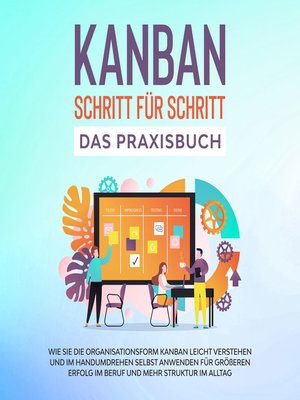 cover image of KANBAN Schritt für Schritt--Das Praxisbuch